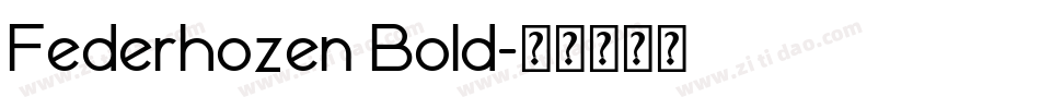 Federhozen Bold字体转换